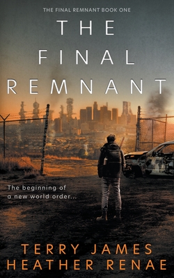 The Final Remnant - Terry James