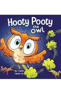 Coperta cărții 'Hooty Pooty the Owl: A Funny Rhyming Halloween Story Picture Book for Kids and Adults About a Farting owl, Early Reader'