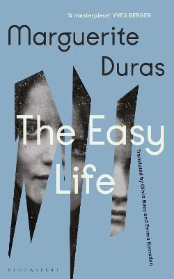 The Easy Life - Marguerite Duras