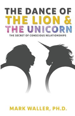 The Dance of the Lion and the Unicorn - Mark Waller