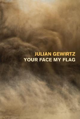 Your Face My Flag - Julian Gewirtz