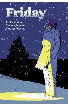 Poza produsului Friday, Book Two: On a Cold Winter's Night - Ed Brubaker