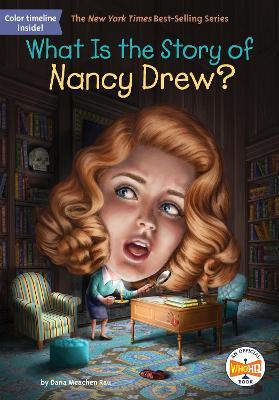 What Is the Story of Nancy Drew? - Dana M. Rau