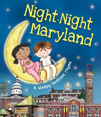 Night-Night Maryland - Katherine Sully