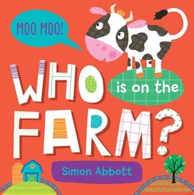 Who Is on the Farm? Board Book - Simon Abbott