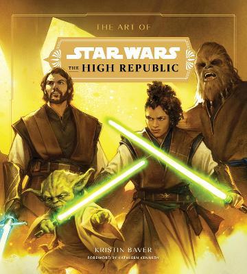 The Art of Star Wars: The High Republic: (Volume One) - Kristin Baver
