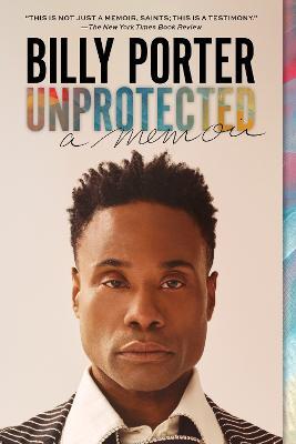 Unprotected: A Memoir - Billy Porter
