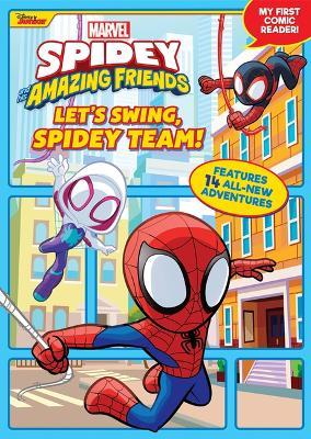 Spidey and His Amazing Friends Let's Swing, Spidey Team!: My First Comic Reader! - Disney Books