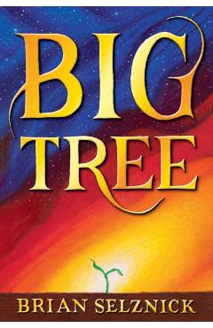 Big Tree - Brian Selznick