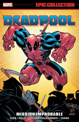 Deadpool Epic Collection: Mission Improbable - Larry Hama