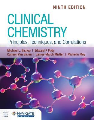 Clinical Chemistry: Principles, Techniques, and Correlations - Michael L. Bishop