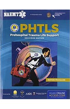 Coperta cărții 'Phtls French: Soins de Réanimation Préhospitaliers, Neuvième Edition, Française Édition: Soins de Réanimation'