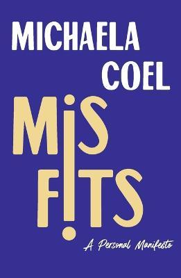Misfits: A Personal Manifesto - Michaela Coel