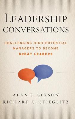 Leadership Conversations - Richard G. Stieglitz
