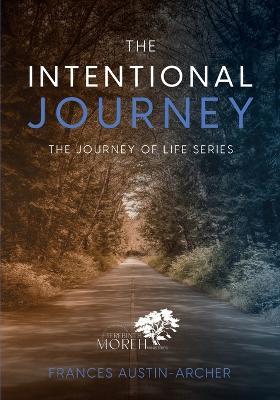 The Intentional Journey: A Teaching Devotional - Frances Austin-archer