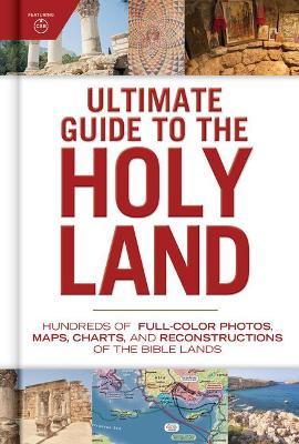 Ultimate Guide to the Holy Land - Holman Bible Staff