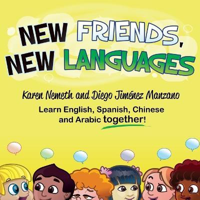 New Friends, New Languages - Karen Nemeth