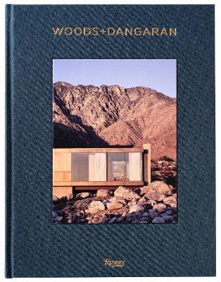 Woods + Dangaran: Architecture and Interiors - Brett Woods