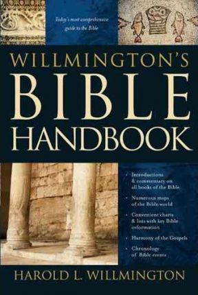 Willmington's Bible Handbook - Harold L. Willmington