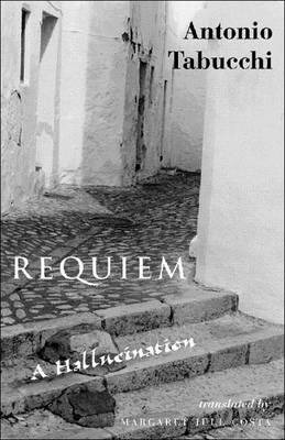 Requiem: A Hallucination - Antonio Tabucchi