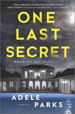 One Last Secret: A Domestic Thriller Novel - Adele Parks