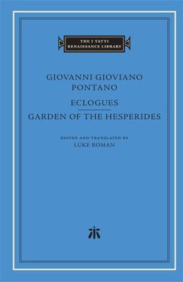 Eclogues. Garden of the Hesperides - Giovanni Gioviano Pontano