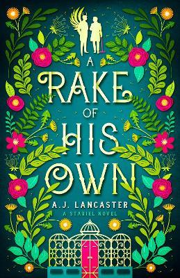 A Rake Of His Own - Aj Lancaster