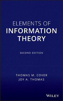 Elements of Information Theory - Thomas M. Cover