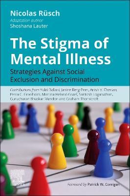 The Stigma of Mental Illness: Strategies Against Social Exclusion and Discrimination - Nicolas Ruesch