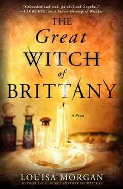 Coperta cărții 'The Great Witch of Brittany - Louisa Morgan'