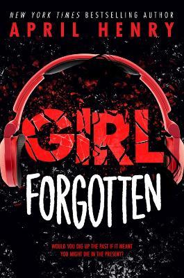 Girl Forgotten - April Henry