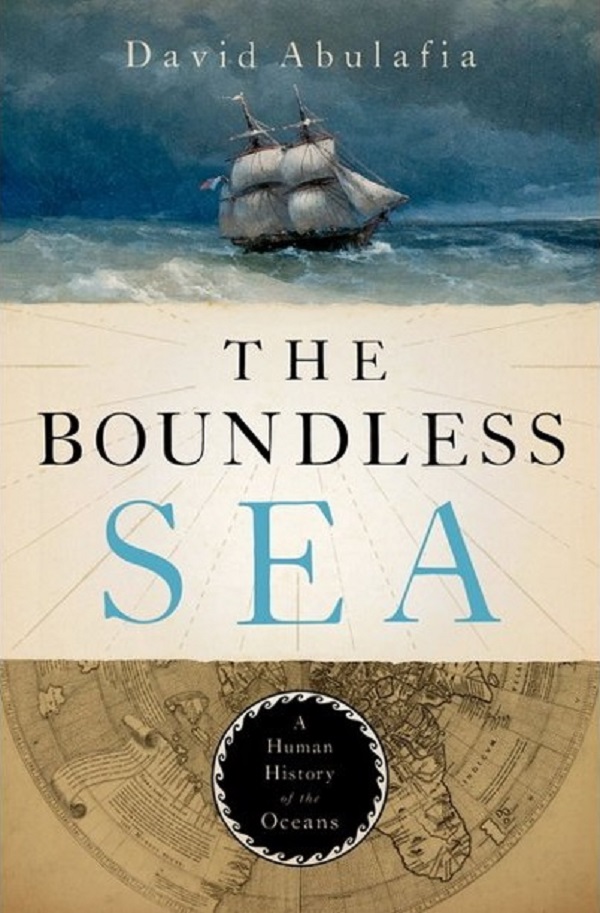 The Boundless Sea - David Abulafia