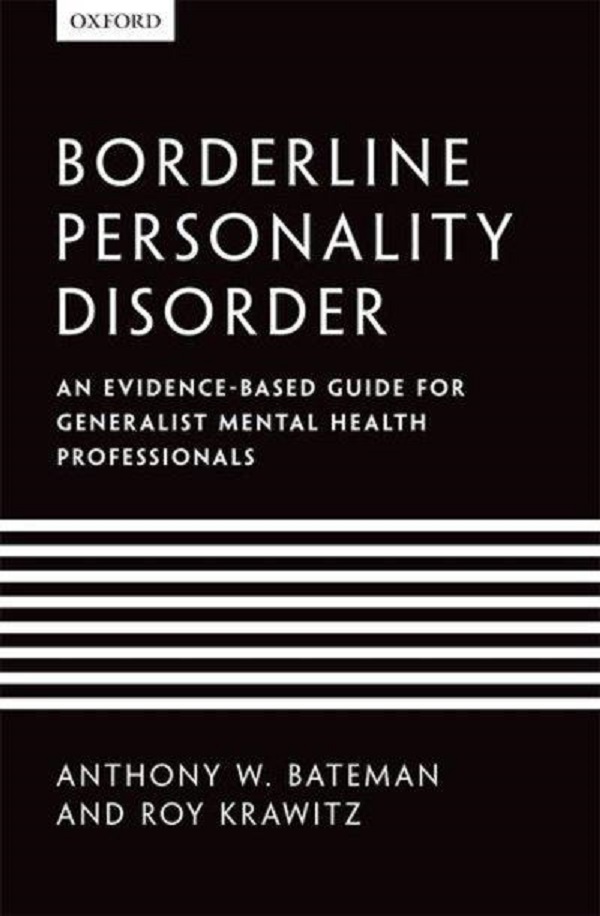 Borderline Personality Disorder - Anthony W. Bateman, Roy Krawitz