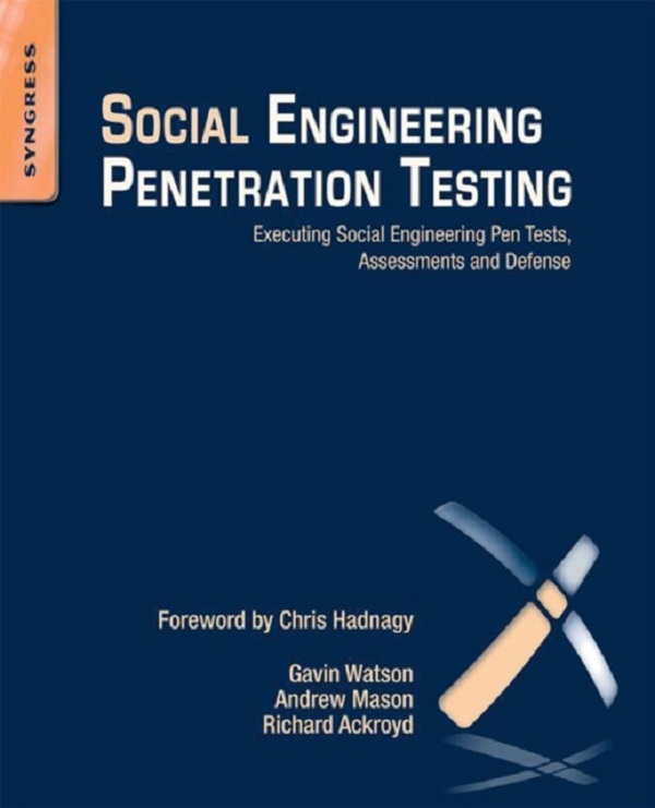 Social Engineering Penetration Testing - Gavin Watson, Andrew Mason, Richard Ackroyd