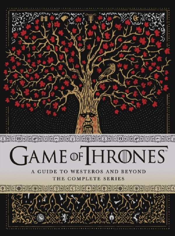 Game of Thrones. A Guide to Westeros and Beyond - Myles McNutt