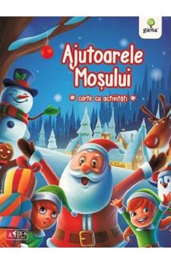 Coperta cărții 'Ajutoarele Moșului. Carte cu activități'