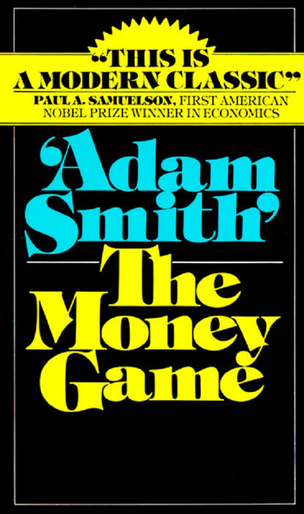 The Money Game - Adam Smith