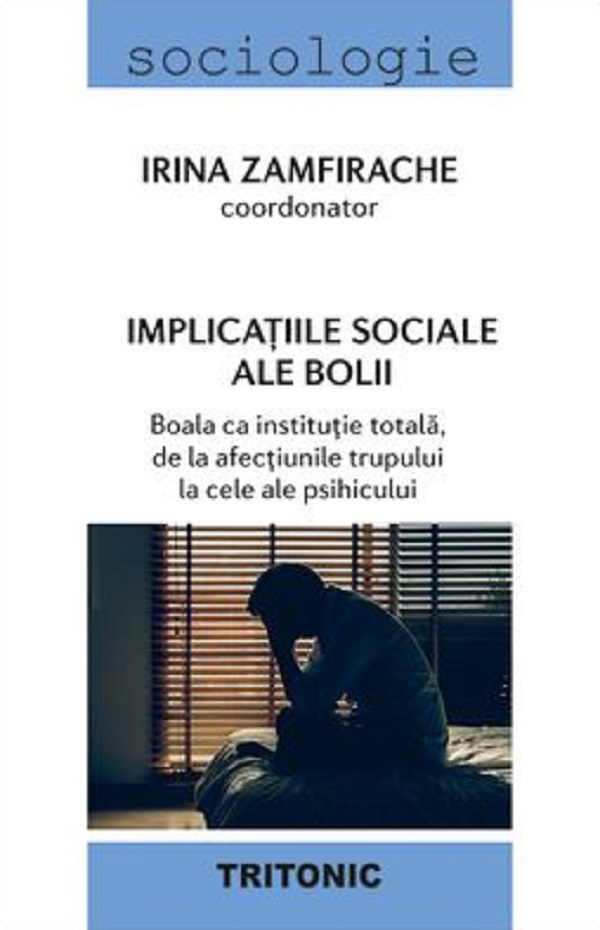 Implicatiile sociale ale bolii - Irina Zamfirache