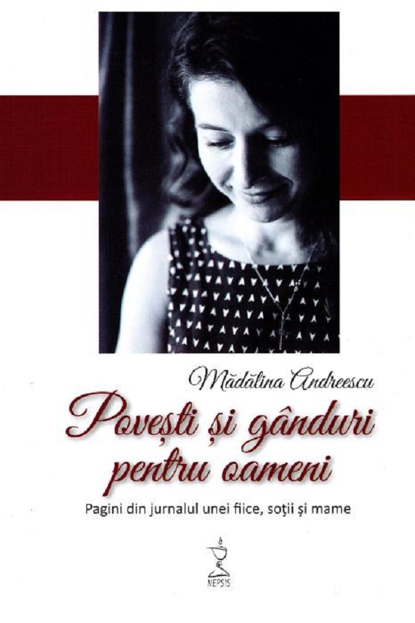 Povesti si ganduri pentru oameni - Madalina Andreescu