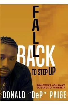 Coperta cărții 'Fallback To Step Up - Donald Dep Paige'