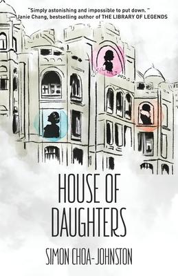 House of Daughters - Simon Choa-johnston