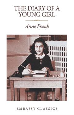 The Diary of a Young Girl - Anne Frank