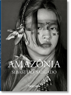 Sebastião Salgado. Amazônia - Taschen