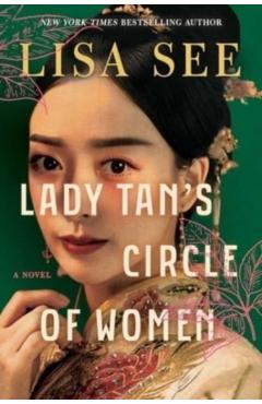 Lady Tan's Circle of Women - Lisa See