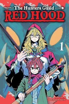 The Hunters Guild: Red Hood, Vol. 1 - Yuki Kawaguchi