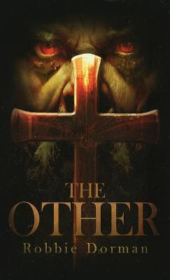 The Other - Robbie Dorman