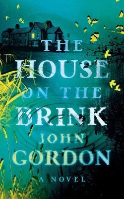 The House on the Brink - John Gordon