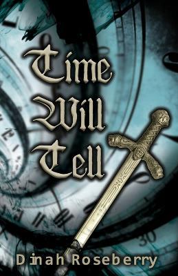 Time Will Tell: A Monstrous Story - Dinah Roseberry