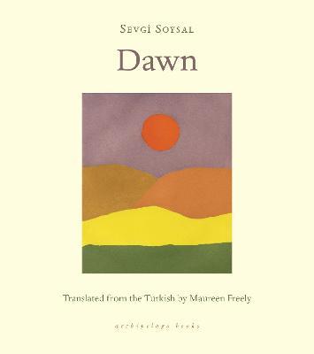 Dawn - Sevgi Soysal