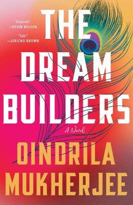 The Dream Builders - Oindrila Mukherjee
